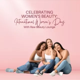 Celebrating Women's Beauty