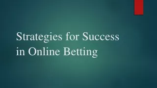 Strategies for Success in Online Betting