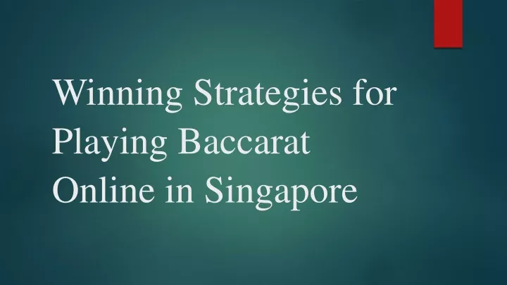 winning strategies for playing baccarat online