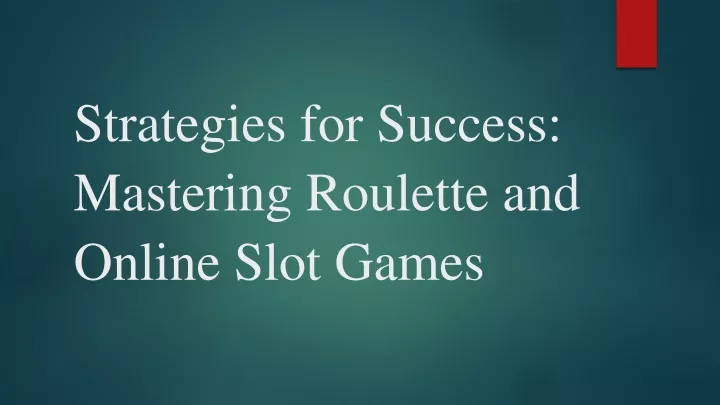 strategies for success mastering roulette