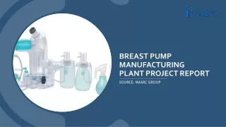 breast pump manufacturing plant project report