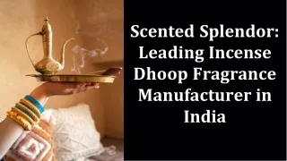 scented-splendor-leading-incense-dhoop-fragrance-manufacturer-in-india
