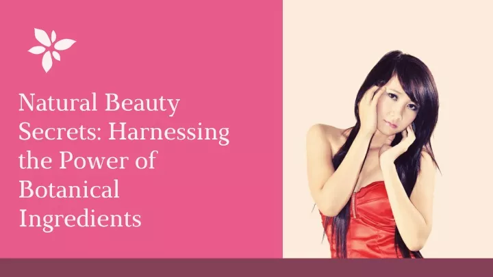 natural beauty secrets harnessing the power