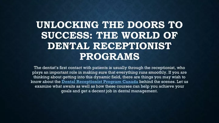 unlocking the doors to success the world of dental receptionist programs