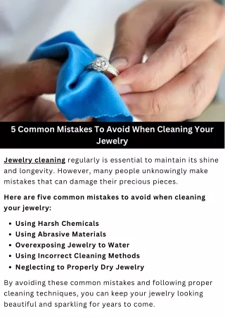 5 Common Mistakes To Avoid When Cleaning Your Jewelry