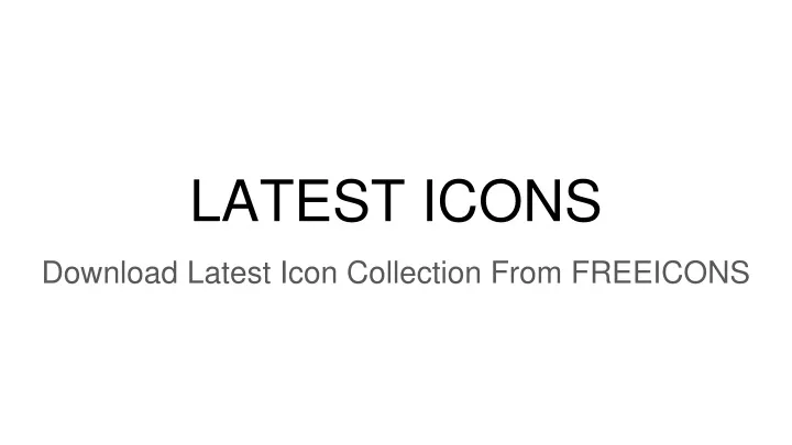 latest icons