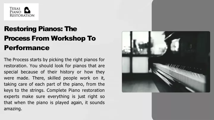 restoring pianos the process from workshop to performance
