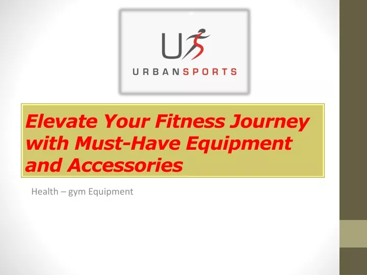 elevate your fitness journey with must have equipment and accessories