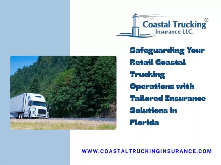 safeguarding your retail coastal trucking