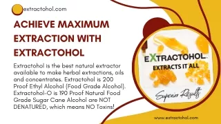 Achieve Maximum Extraction With Extractohol