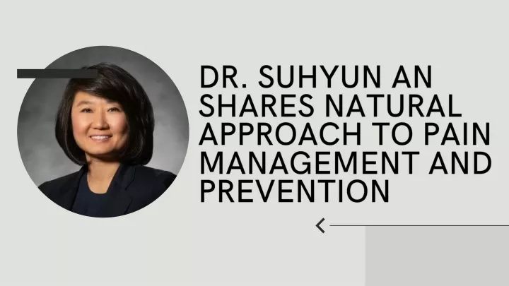 dr suhyun an shares natural approach to pain