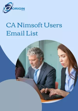 Elevate Your Marketing Strategy with Our CA Nimsoft Users Email List