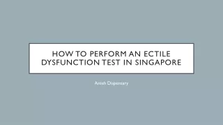 How to Perform an Ectile Dysfunction Test in Singapore