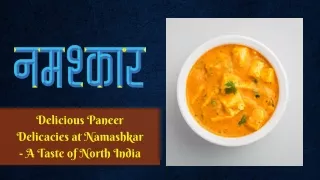 Delicious Paneer Dishes - Tasty North Indian Cuisine in Noida