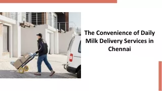 The Convenience of Daily Milk Delivery Services in Chennai