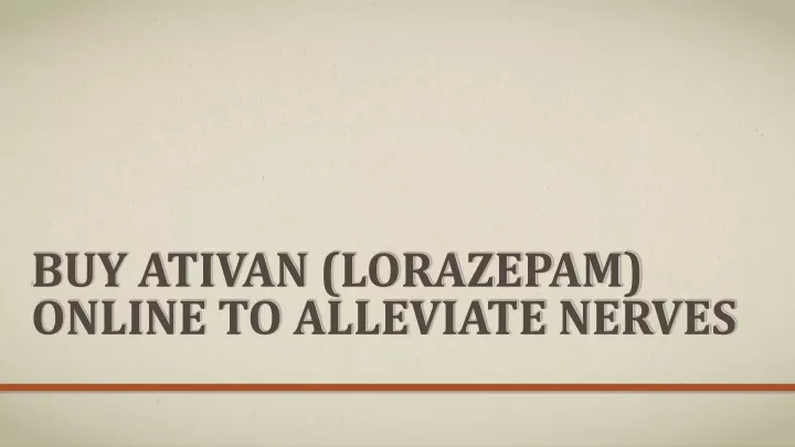 buy ativan lorazepam online to alleviate nerves