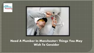 Need A Plumber In Manchester Things You May Wish To Consider