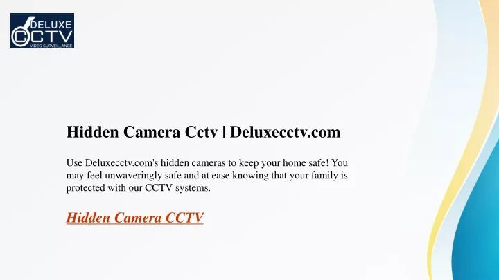 hidden camera cctv deluxecctv com use deluxecctv