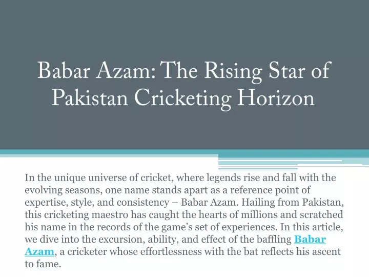 babar azam the rising star of pakistan cricketing horizon