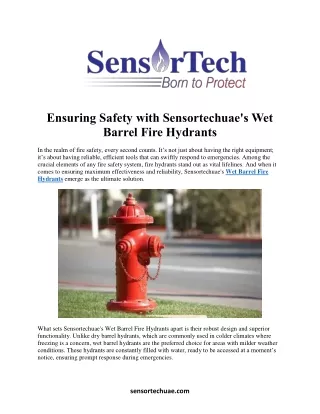 Ensuring Safety with Sensortechuae's Wet  Barrel Fire Hydrants