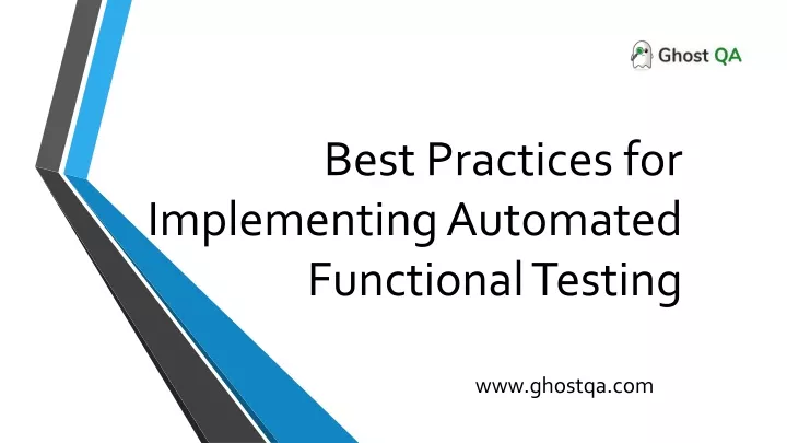 best practices for implementing automated functional testing