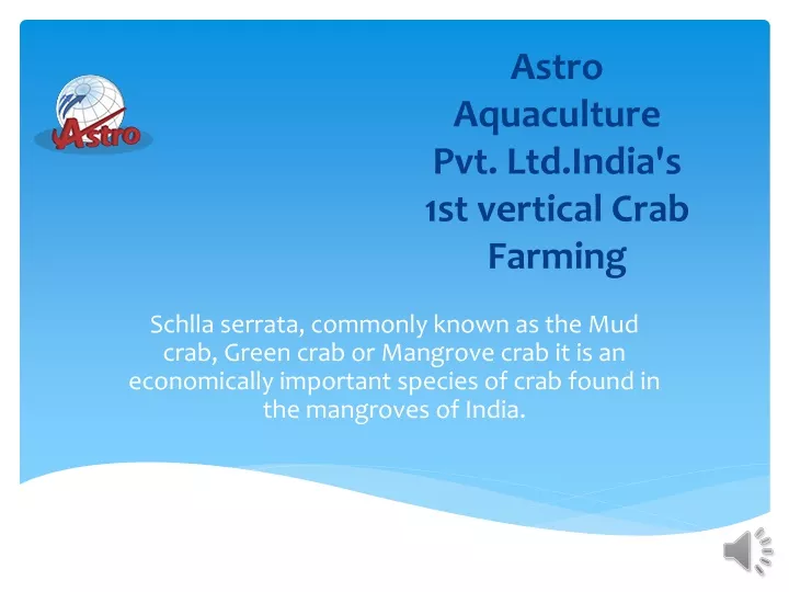 astro aquaculture pvt ltd india s 1st vertical crab farming