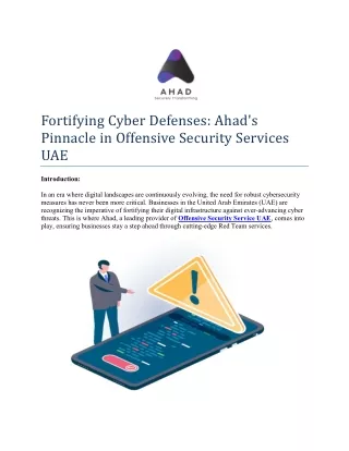 Fortifying Cyber Defenses Ahad's Pinnacle in Offensive Security Services UAE