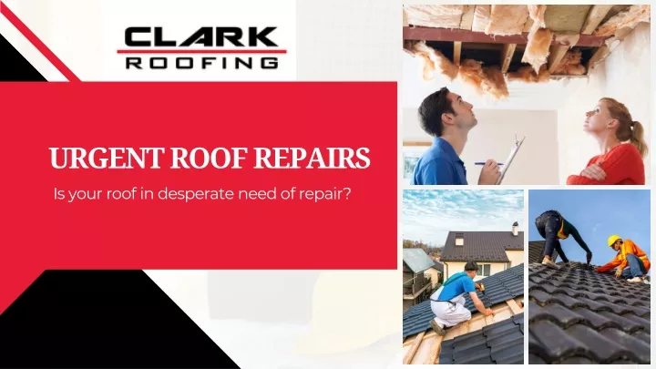urgent roof repairs