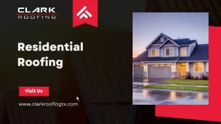 Key Factors in Residential Roofing| Clark Roofing
