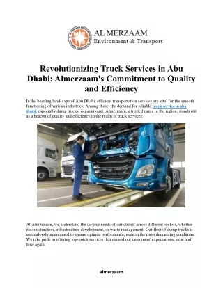 Revolutionizing Truck Services in Abu  Dhabi: Almerzaam's Commitment to Quality