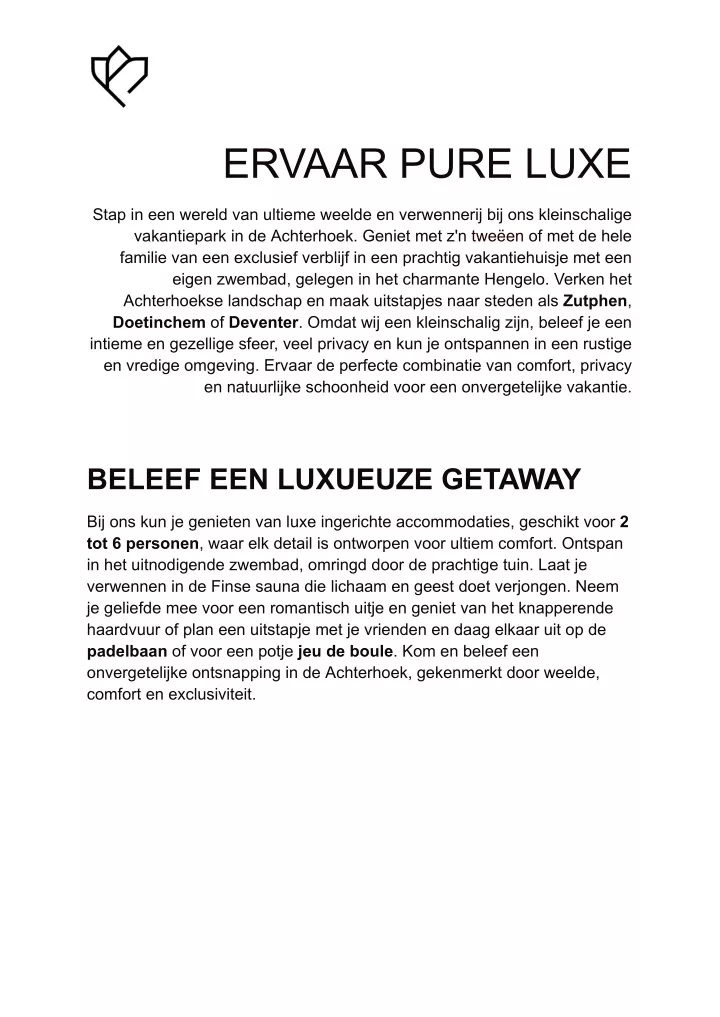 ervaar pure luxe