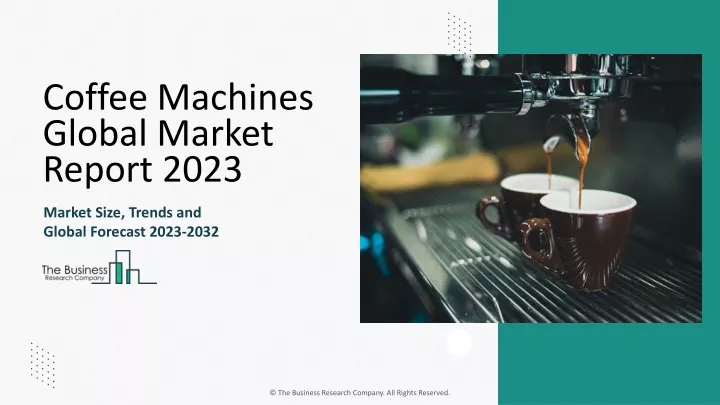 coffee machines global market report 2023