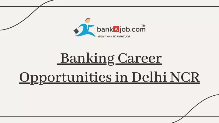 banking career opportunities in delhi