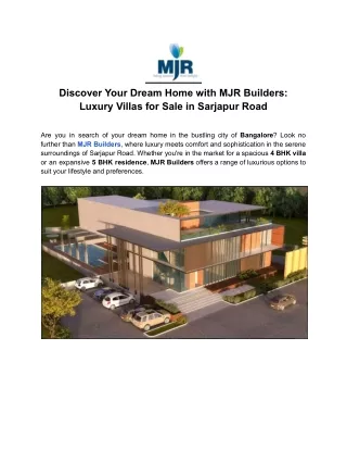 Discover Your Dream Home with MJR Builders_ Luxury Villas for Sale in Sarjapur Road