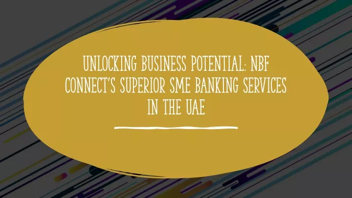 unlocking business potential nbf connect s superior sme banking services in the uae