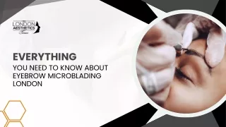 Everything You Need To Know About Eyebrow Microblading London