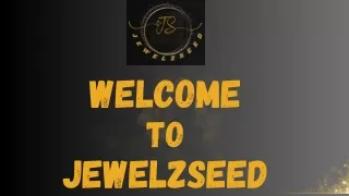 Jewelz Seed