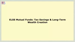 ELSS Mutual Funds: Your Key to Tax-Efficient Wealth Growth!