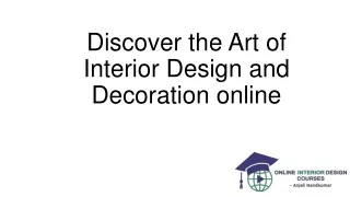 Discover the Art of Interior Design and Decoration