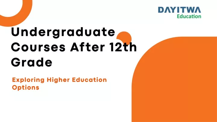 undergraduate courses after 12th grade