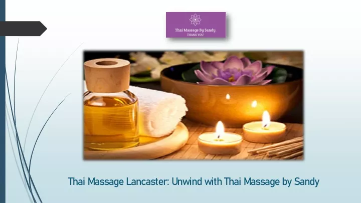 thai massage lancaster unwind with thai massage