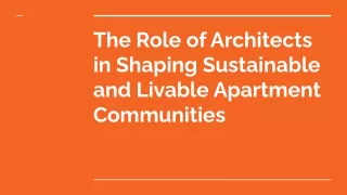 The Role of Architects in Shaping Sustainable and Livable Apartment Communities
