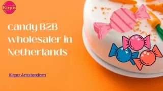 Candy B2B wholesaler in the Netherlands