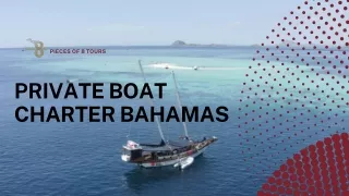 private boat charter Bahamas