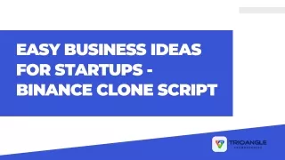 Easy business ideas for startups - Binance Clone Script