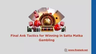 Final Ank Tactics for Winning in Satta Matka Gambling