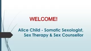 Alice Child - Somatic Sexologist, Sex Therapy & Sex Counsellor