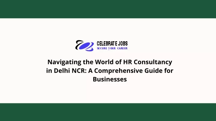 navigating the world of hr consultancy in delhi