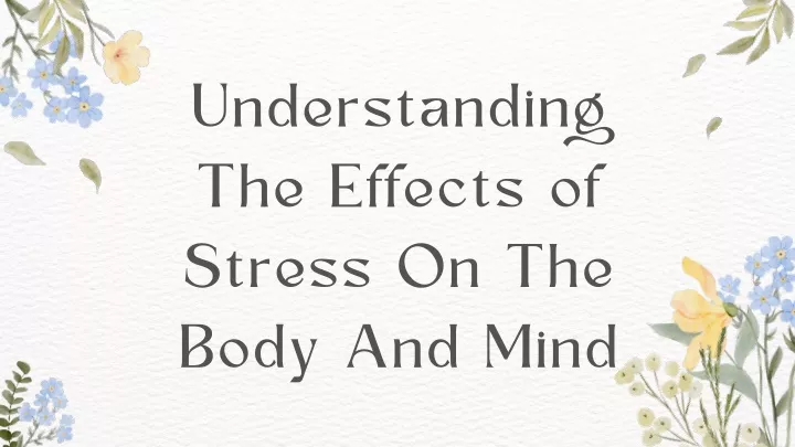 understanding the effects of stress on the body