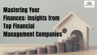 Mastering Your Finances Insights from Top Financial Management Companies